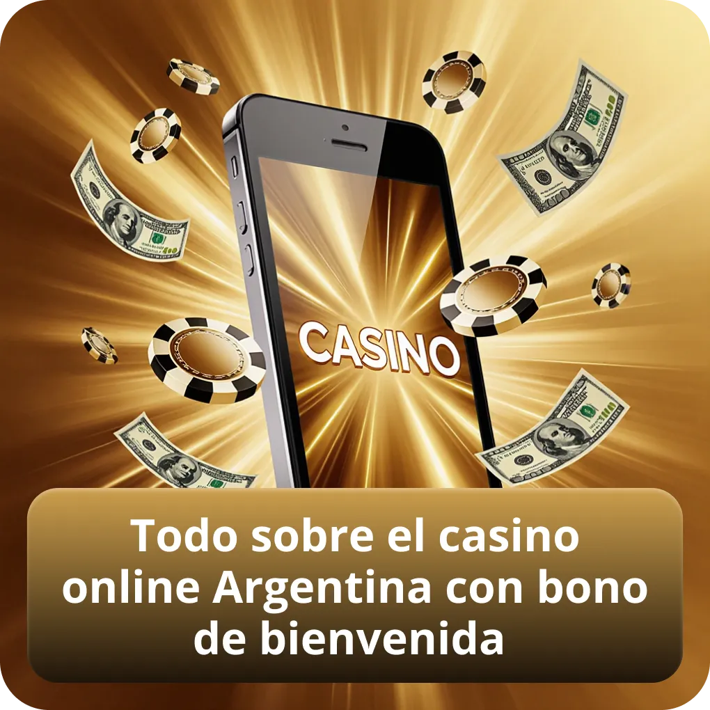 Todo sobre el casino online Argentina con bono de bienvenida