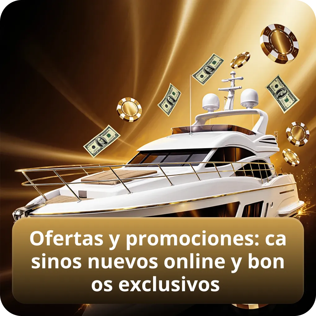 Ofertas y promociones: casinos nuevos online y bonos exclusivos